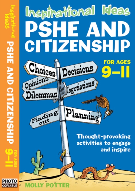 Inspirational Ideas : PSHE and Citizenship 9-11, Paperback / softback Book