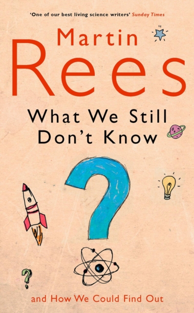 What We Still Don't Know, Hardback Book