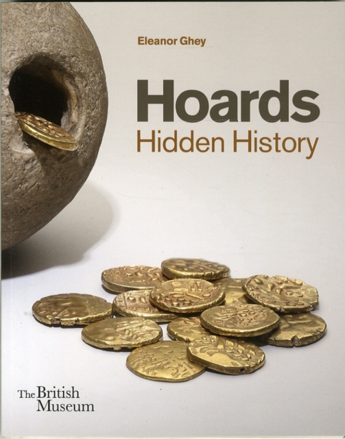 Hoards : Hidden History, Paperback / softback Book