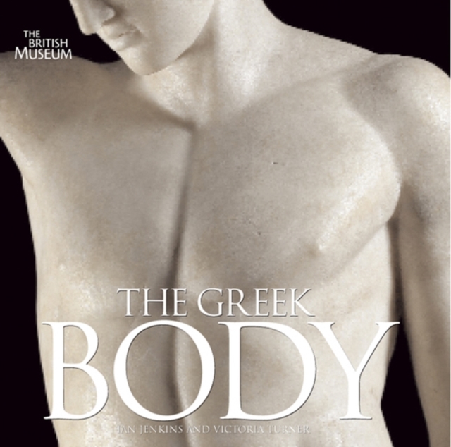 The Greek Body, Hardback Book