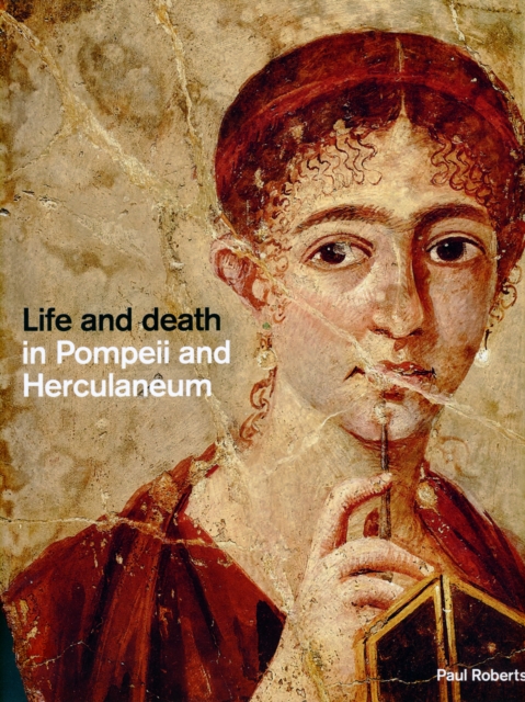 Life and death in Pompeii and Herculaneum, Hardback Book