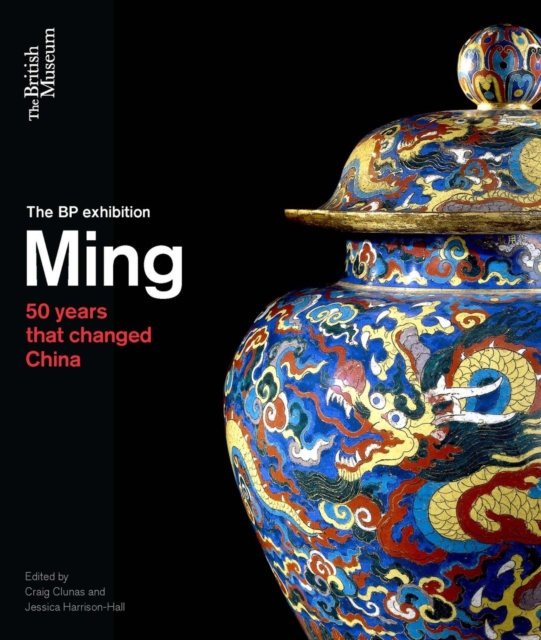 Ming : 50 years that changed China, Paperback / softback Book
