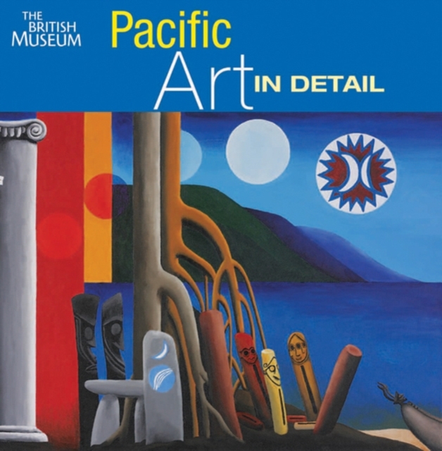 Pacific Art in Detail, Hardback Book