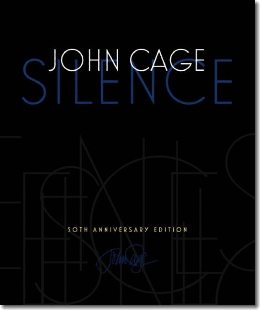 Silence : Lectures and Writings, Hardback Book