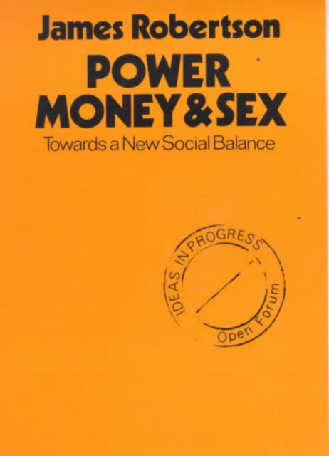 Power, Money and Sex, Paperback / softback Book