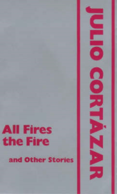 All Fires the Fire and Other Stories, Hardback Book