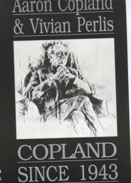 Copland Since 1943, Paperback / softback Book