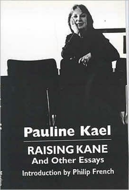 Raising Kane and Other Essays, Paperback / softback Book