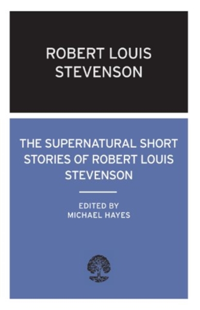 The Supernatural Short Stories of Robert Louis Stevenson, Paperback / softback Book