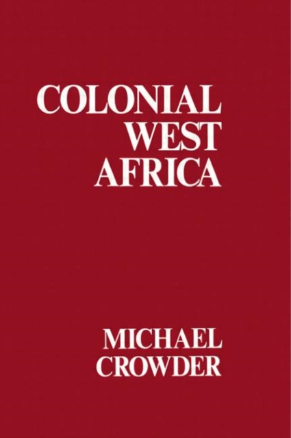 Colonial West Africa : Collected Essays, Hardback Book