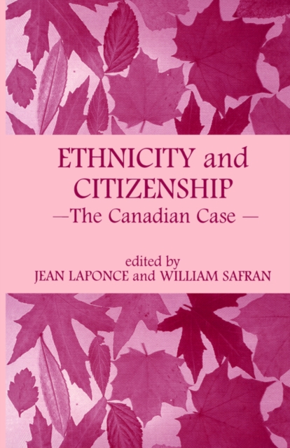 Ethnicity and Citizenship : The Canadian Case, Paperback / softback Book