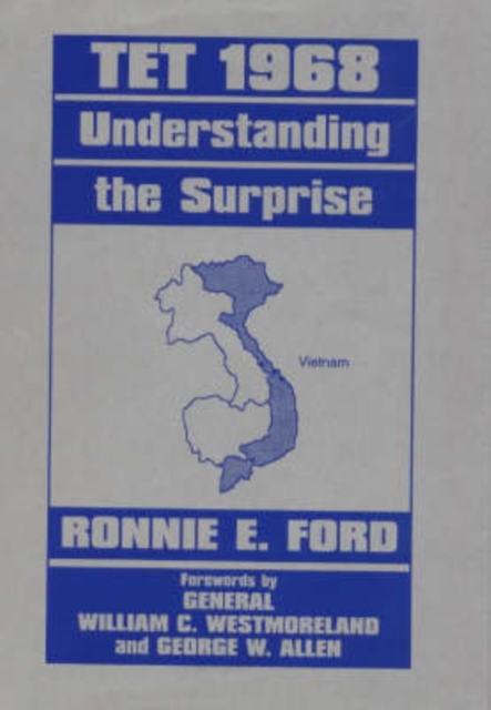 Tet 1968 : Understanding the Surprise, Hardback Book