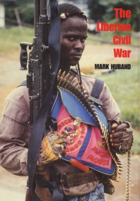 The Liberian Civil War, Hardback Book