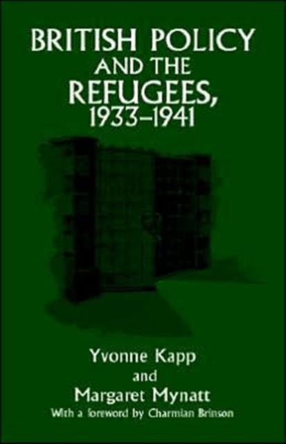 British Policy and the Refugees, 1933-1941, Hardback Book