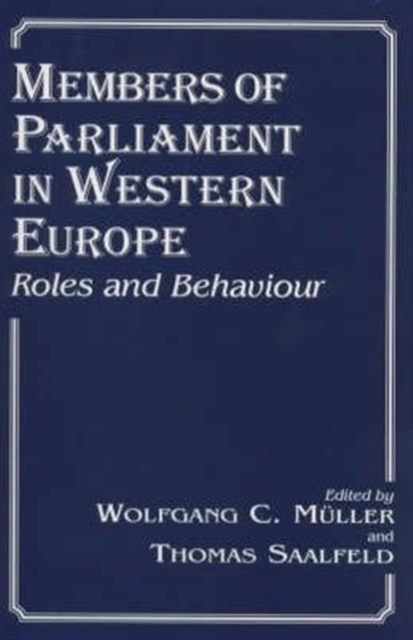 Members of Parliament in Western Europe : Roles and Behaviour, Hardback Book