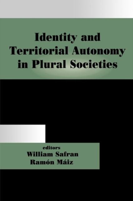 Identity and Territorial Autonomy in Plural Societies, Hardback Book