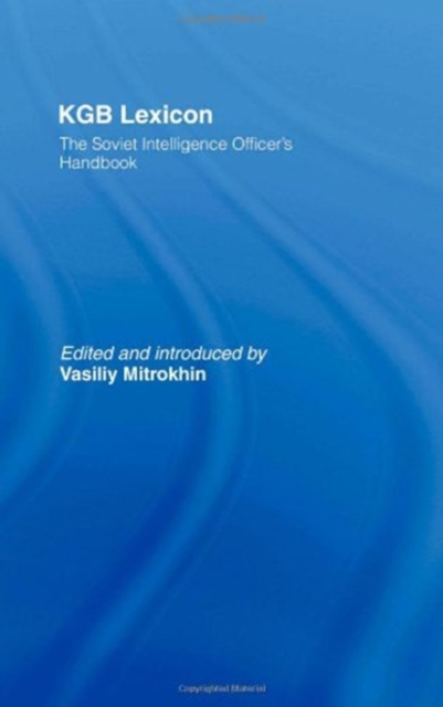 KGB Lexicon : The Soviet Intelligence Officers Handbook, Hardback Book
