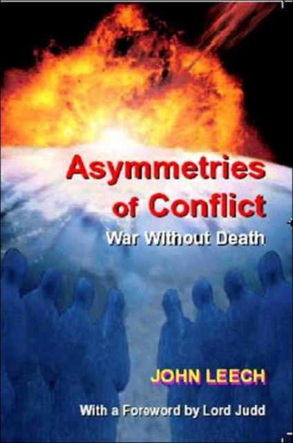 Asymmetries of Conflict : War Without Death, Hardback Book