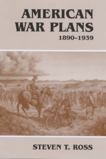 American War Plans, 1890-1939, Hardback Book