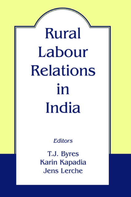 Rural Labour Relations in India, Paperback / softback Book