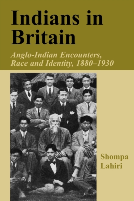 Indians in Britain : Anglo-Indian Encounters, Race and Identity, 1880-1930, Paperback / softback Book