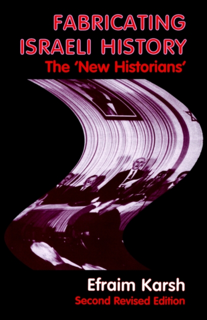 Fabricating Israeli History : The 'New Historians', Paperback / softback Book