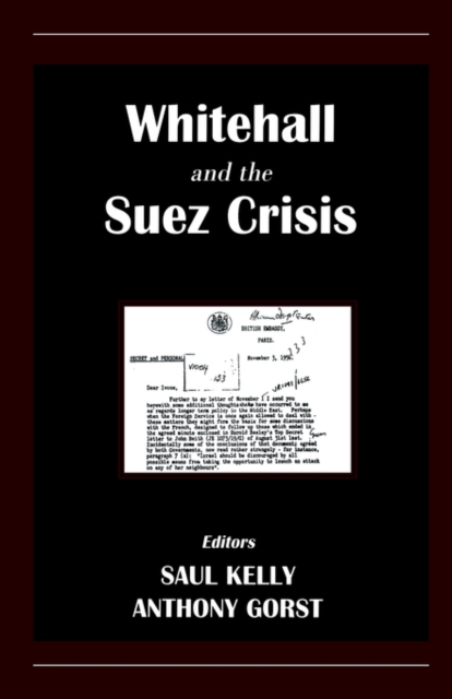 Whitehall and the Suez Crisis, Paperback / softback Book