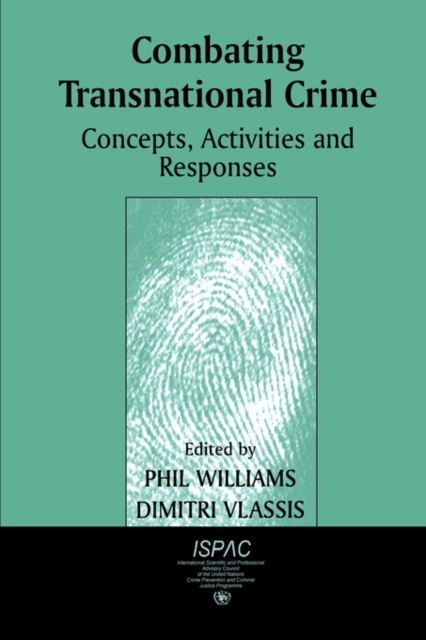Combating Transnational Crime : Concepts, Activities and Responses, Paperback / softback Book