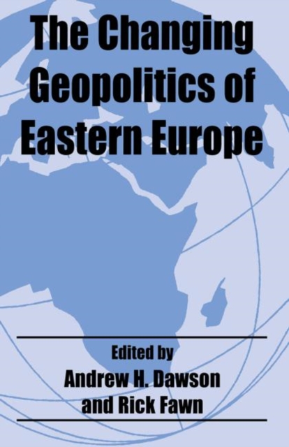 The Changing Geopolitics of Eastern Europe, Paperback / softback Book