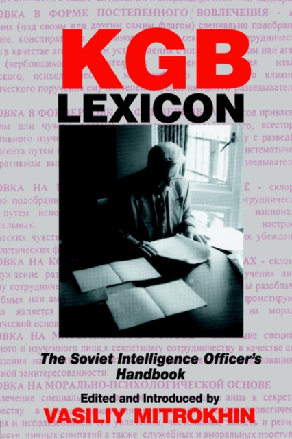 KGB Lexicon : The Soviet Intelligence Officers Handbook, Paperback / softback Book