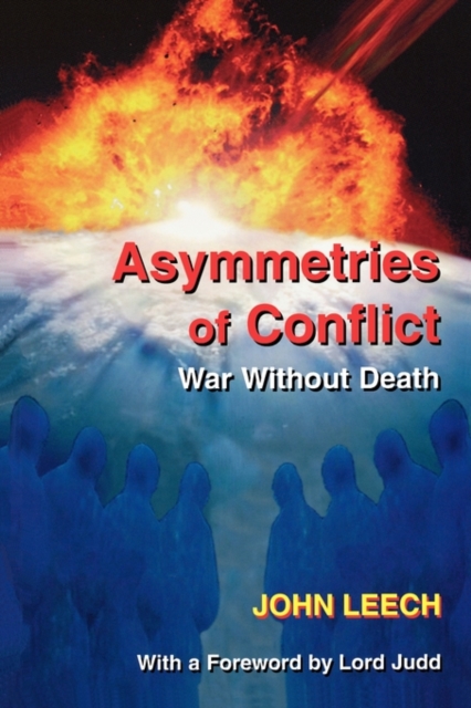 Asymmetries of Conflict : War Without Death, Paperback / softback Book