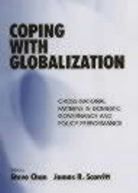 Coping with Globalization : Cross-National Patterns in Domestic Governance and Policy Performance, Paperback / softback Book