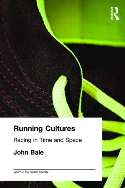 Running Cultures : Racing in Time and Space, Paperback / softback Book
