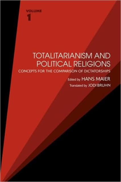 Totalitarianism and Political Religions, Volume 1 : Concepts for the Comparison of Dictatorships, Paperback / softback Book