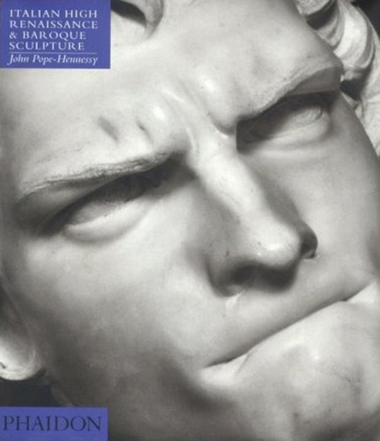 Introduction to Italian Sculpture, Volume III : Italian High Renaissance and Baroque Sculpture, Hardback Book