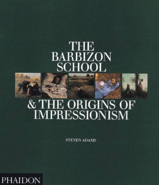 The Barbizon School and the Origins of Impressionism, Paperback / softback Book