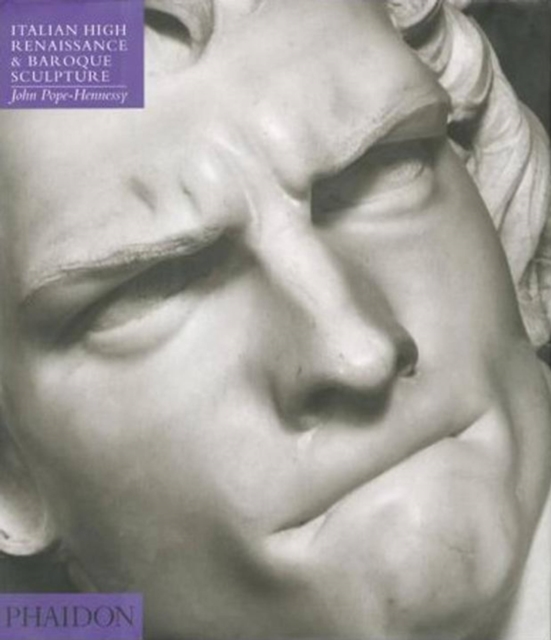 Introduction to Italian Sculpture, Volume III : Italian High Renaissance and Baroque Sculpture, Paperback / softback Book