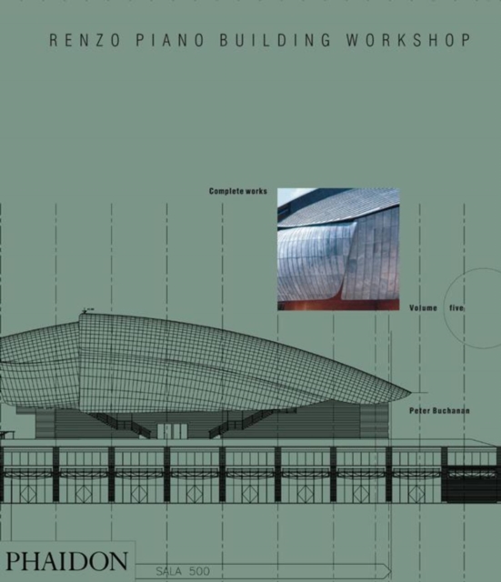 Renzo Piano Building Workshop; Complete Works Volume 5, Hardback Book