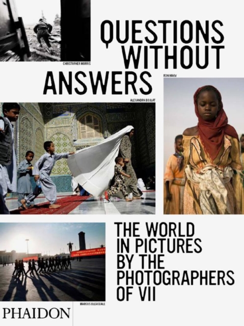 Questions Without Answers : The World in Pictures by the Photographers of VII, Hardback Book