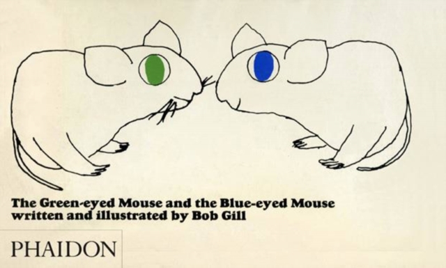 The Green-eyed Mouse and the Blue-eyed Mouse, Hardback Book