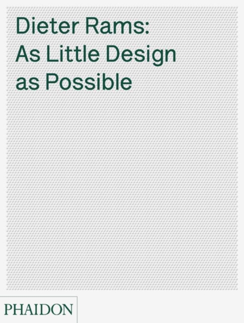 Dieter Rams : As Little Design As Possible, Hardback Book