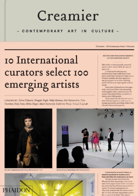 Creamier : Contemporary Art in Culture: 10 Curators, 100 Contemporary Artists, 10 Sources, Other book format Book