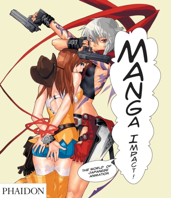Manga Impact : The World of Japanese Animation, Paperback / softback Book