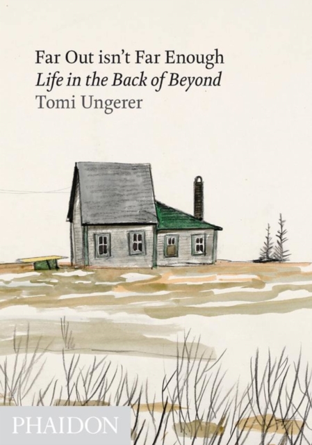 Far Out isn't Far Enough : Life in the Back of Beyond, Hardback Book