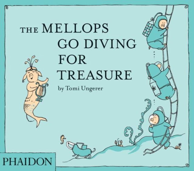 The Mellops Go Diving for Treasure, Hardback Book