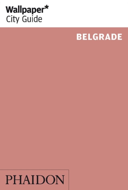 Wallpaper* City Guide Belgrade, Paperback / softback Book