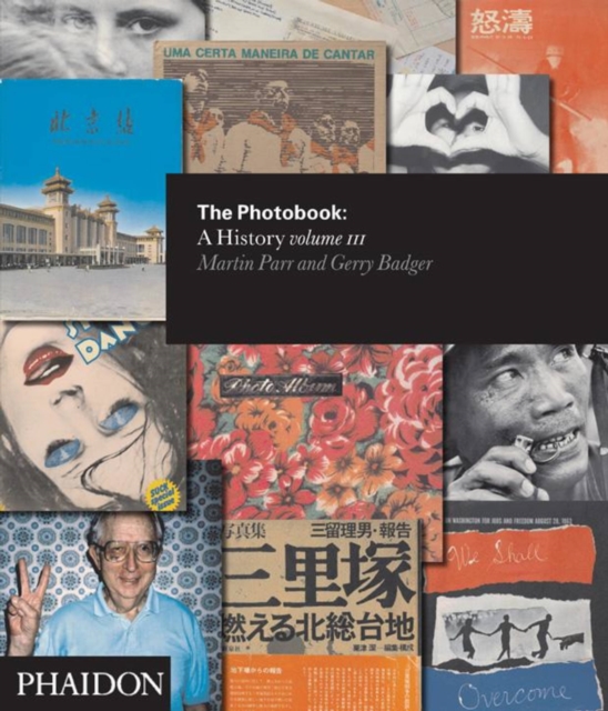 The Photobook: A History Volume III, Hardback Book