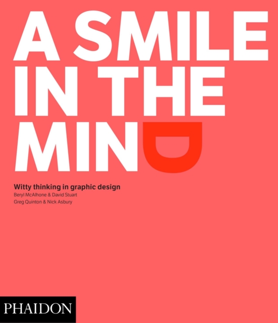 A Smile in the Mind - Revised and Expanded Edition : Witty Thinking in Graphic Design, Paperback / softback Book