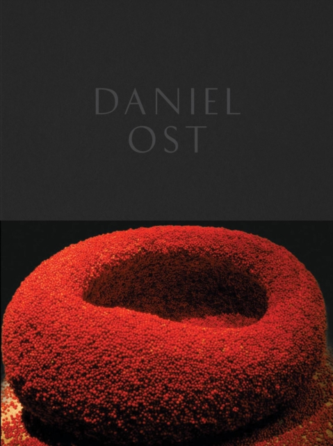 Daniel Ost : Floral Art and the Beauty of Impermanence, Hardback Book