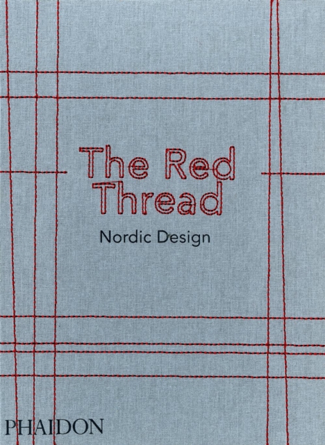 The Red Thread : Nordic Design, Hardback Book